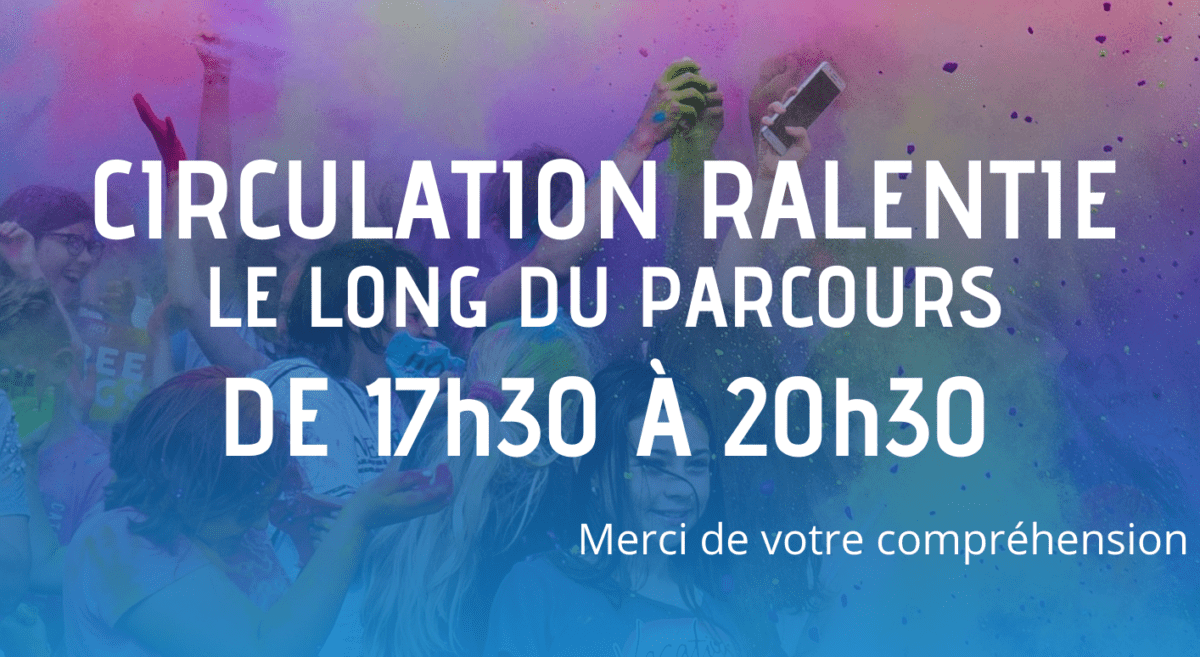 Circulation ralentie le long du parcours de 17h30 à 20h30
Merci de votre compréhension